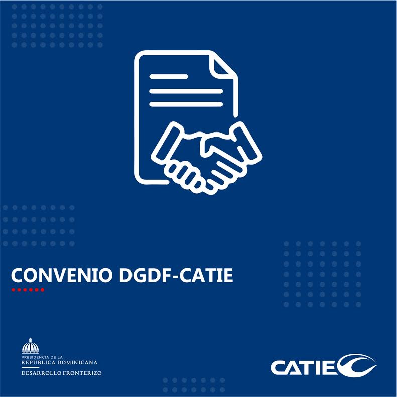 DGDF y CATIE firman convenio de cooperación interinstitucional