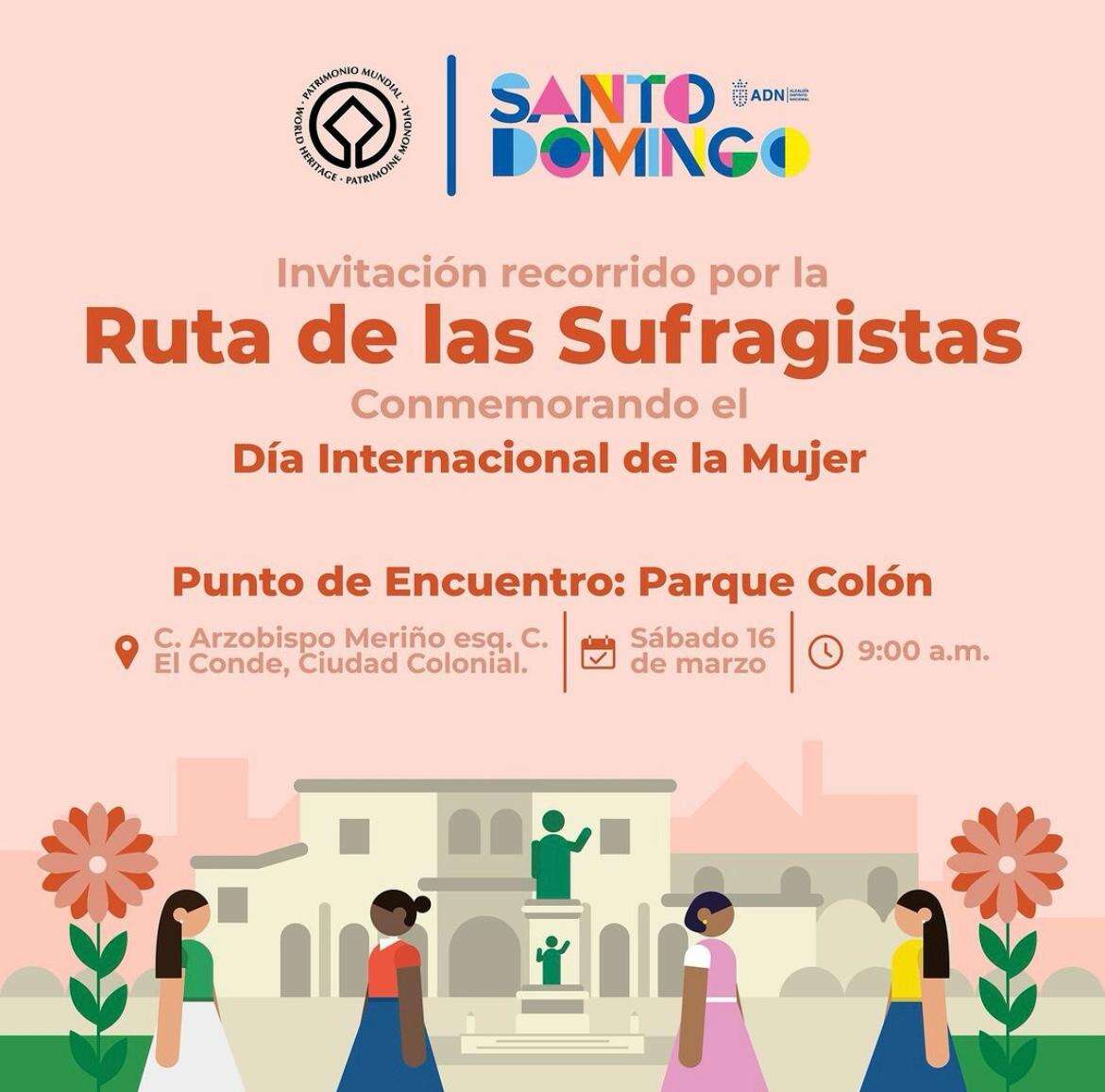 Alcaldía del DN invita a conmemorar el Día Internacional de la Mujer con recorrido por la ruta de las sufragistas.