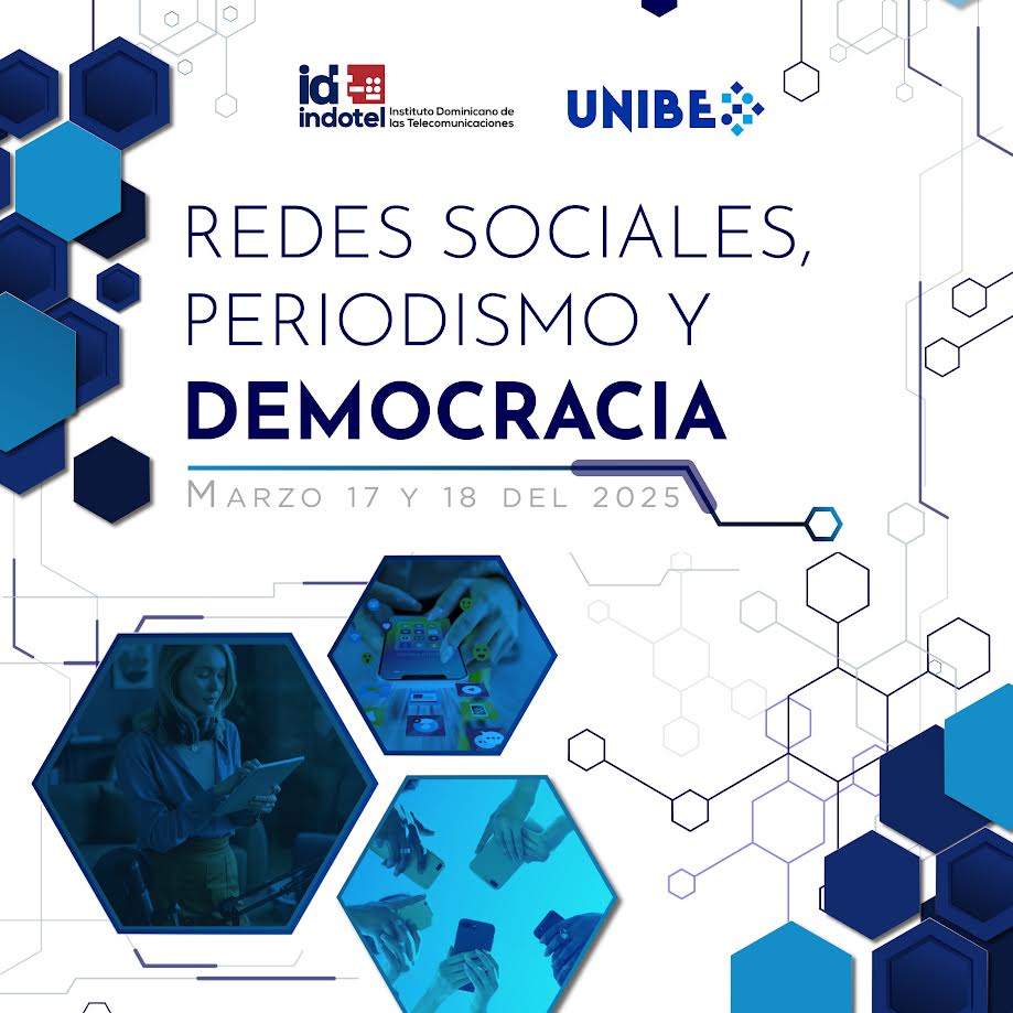 INDOTEL y UNIBE convocan expertos para debatir sobre redes sociales, periodismo y democracia